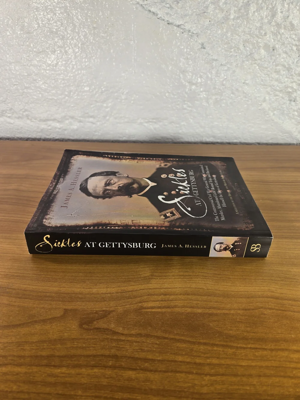 Sickles at Gettysburg By James A. Hessler Signed by Author (paperback)